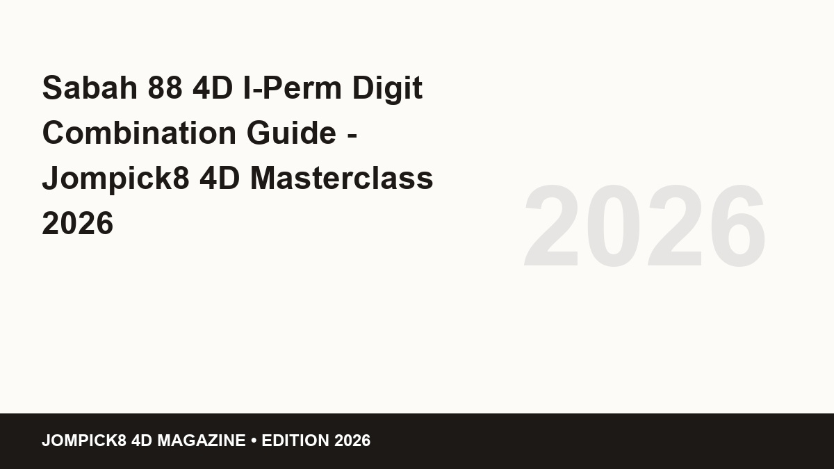 sabah 88 4d i-perm digit combination guide - Sabah 88 4D I-Perm Digit Combination Guide